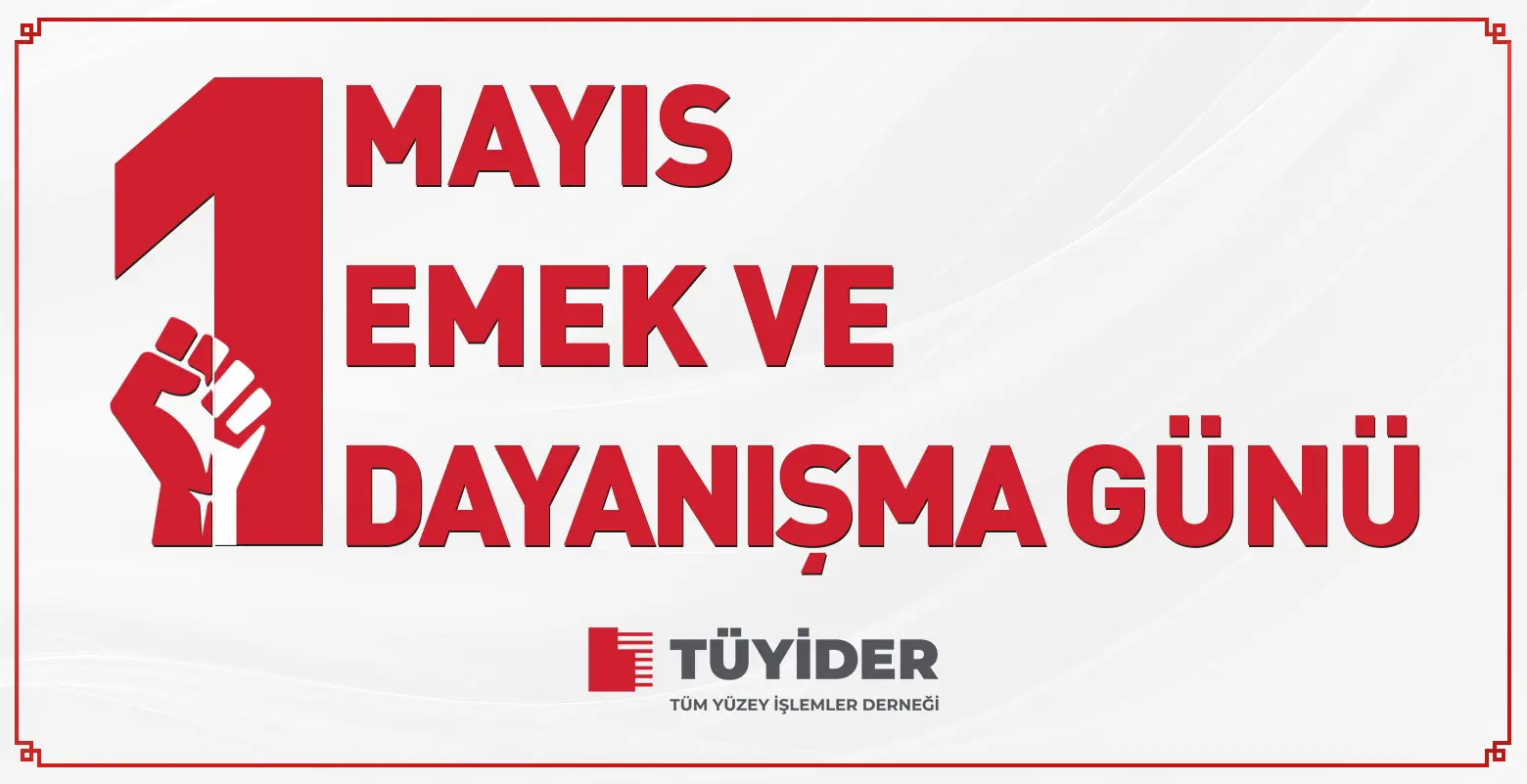 1 Mayıs Emek ve Dayanışma Günü Kutlu Olsun