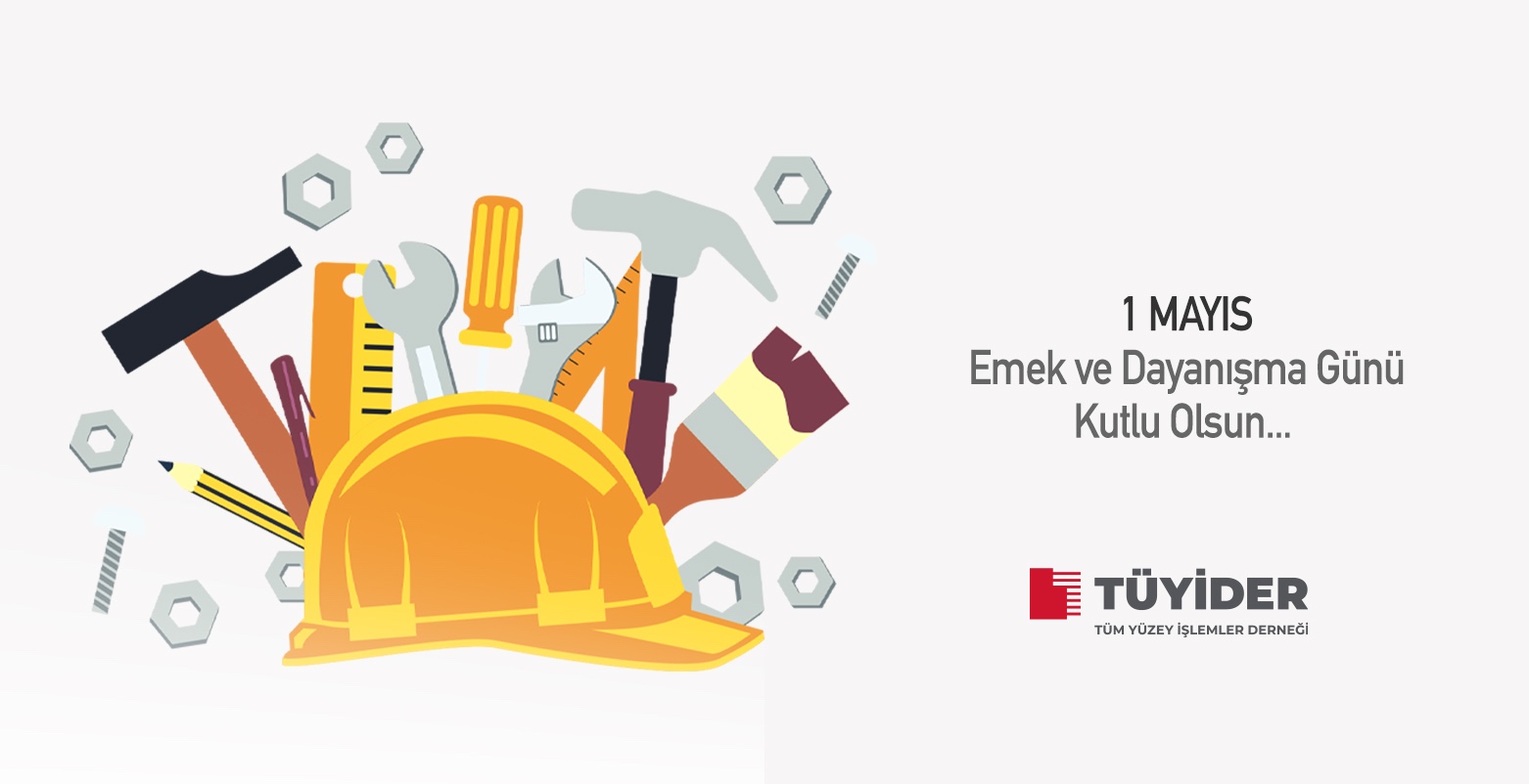 1 Mayıs Emek ve Dayanışma Günü Kutlu Olsun