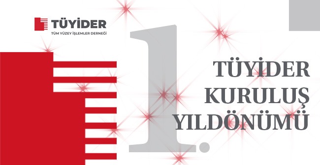TÜYİDER 1. Yılını Kutluyor