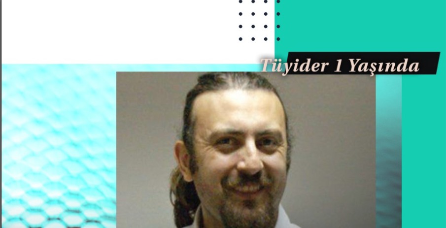 TÜYİDER 1.Yaşında