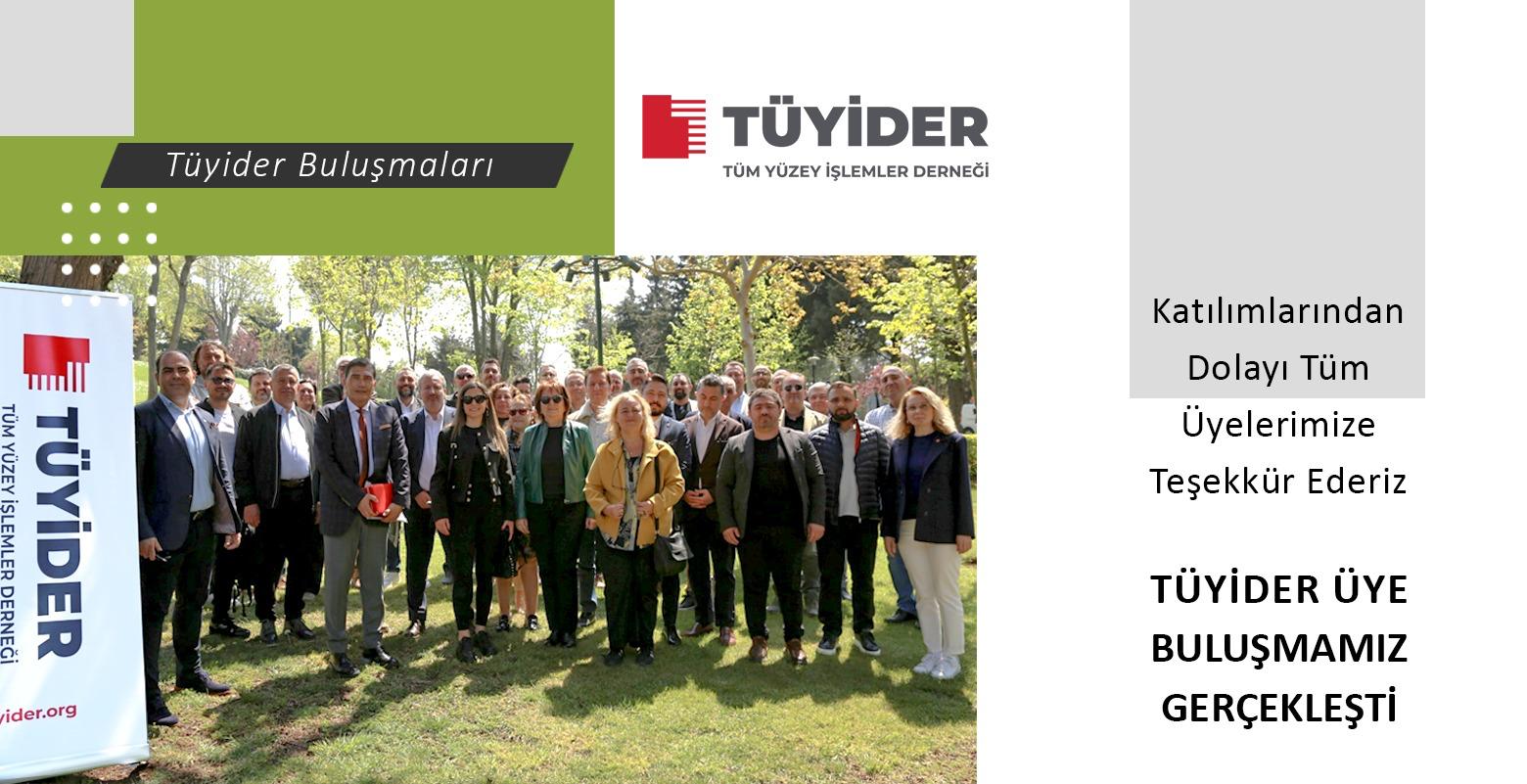 Tüyider 26 Nisan Üye Buluşması Gerçekleşti